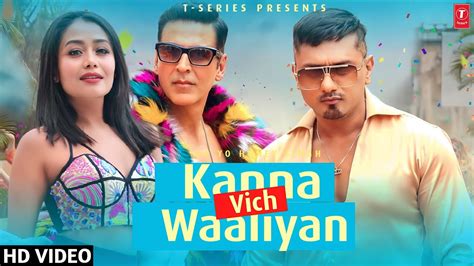 Kanna Vich Waaliyan Yo Yo Honey Singh Full Video New Song Honey