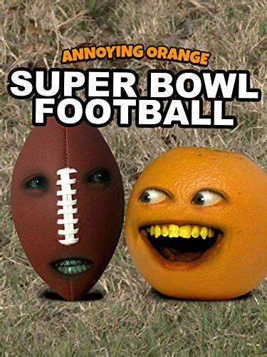 Clip Annoying Orange Super Bowl Football Dane