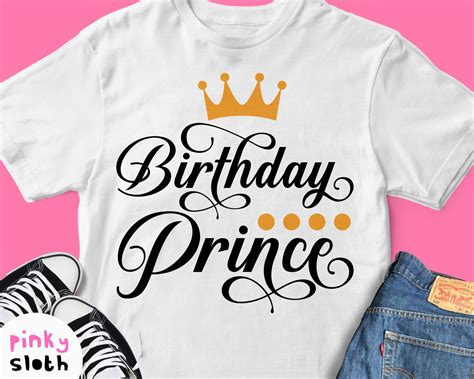 Birthday Prince Svg Birthday Boy Svg Birthday Boy Shirt Svg Etsy