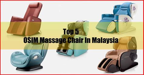 The Top 5 Osim Massage Chair In Malaysia Recommended