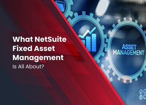 Netsuite Fixed Asset Management What Is It All About