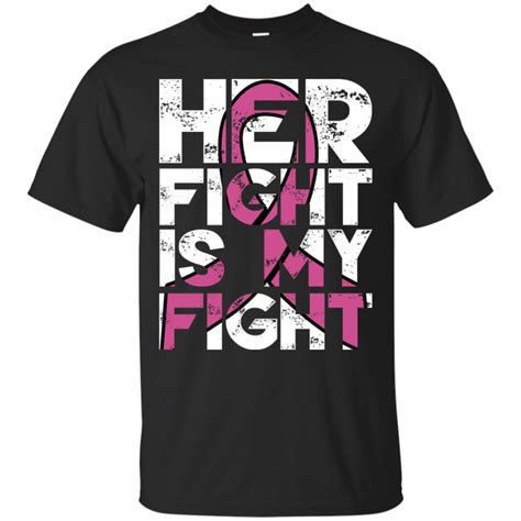 Breast Cancer Her Fight Is My Fight Shirt Hoodie Tank Allbluetees