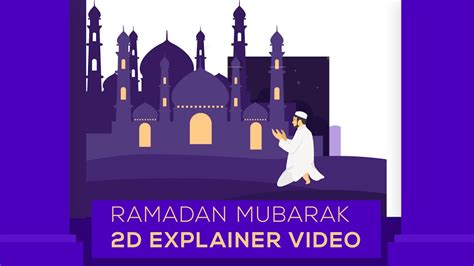 Ramadan Mubarak 2d Explainer Video After Effects Premiere Pro