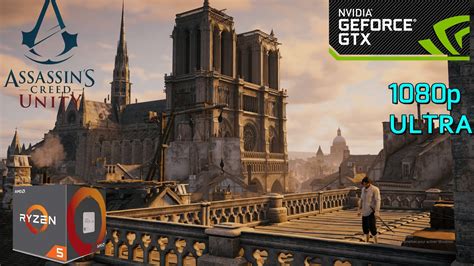 Assassin S Creed Unity Gtx Gb Ryzen Ultra Graphics