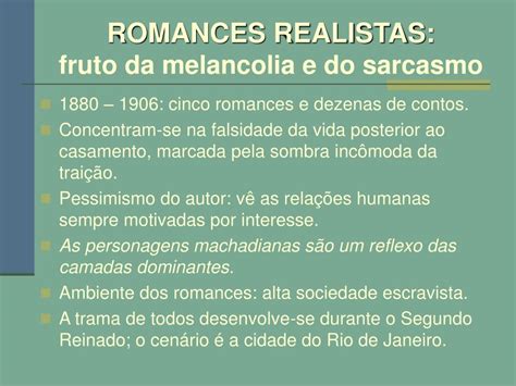 O Romance Realista Brasileiro Tal Como O Conhecemos Focaliza Principalmente