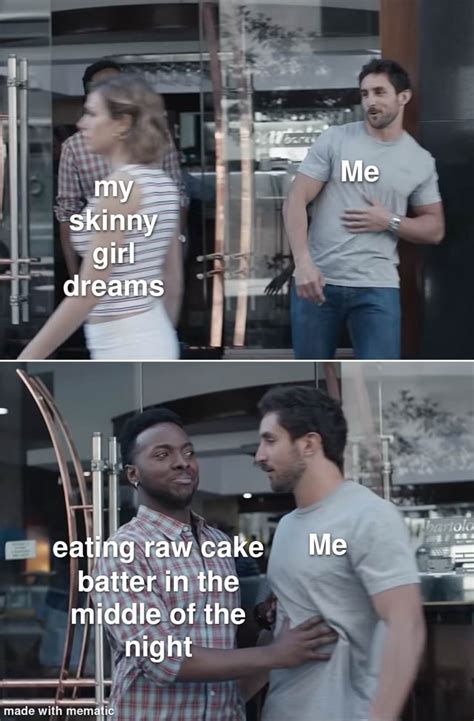 My Skinny Girl Dreams Eating Rawcake Me Batter In The Middle Of The Night Made With Mema