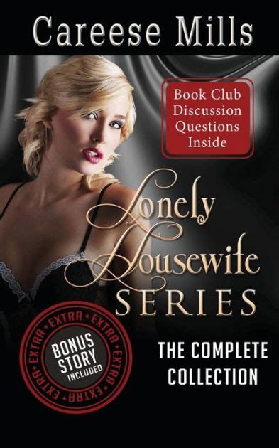 Lonely Housewife Series The Complete Collection By Careese Mills Paperback Barnes And Noble®