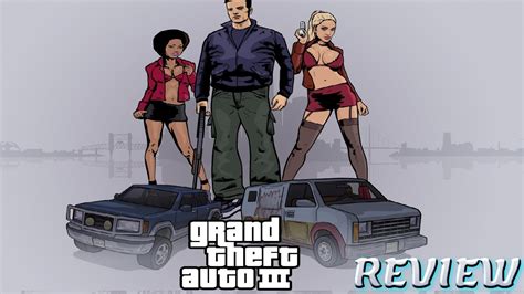 Grand Theft Auto Iii Review Tubemarch