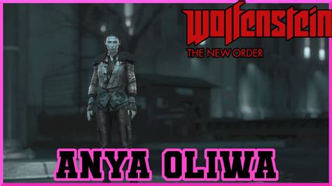 Anya Oliwa Characters Wolfenstein The New Order YouTube
