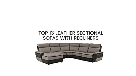 TOP 17 LEATHER SECTIONAL SOFAS WITH RECLINERS 1 