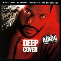 Their music combines funk, jazz, and other genres, and is heavily influenced by the musical heritage of their home city. Deep Cover (soundtrack) - Wikipedia