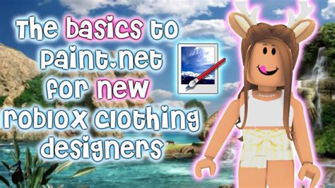 The Basics To Paintnet For New Roblox Clothing Designers Youtube