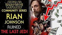 Rian Johnson RUINED Star Wars: The Last Jedi - YouTube