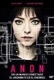 Anon (película 2018) - Tráiler. resumen, reparto y dónde ver. Dirigida ...