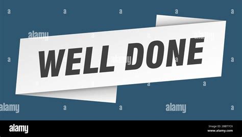 Well Done Banner Template Well Done Ribbon Label Sign Stock Vector
