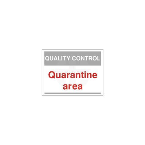 Quarantine Area Quality Control Sign Uk Safety Store