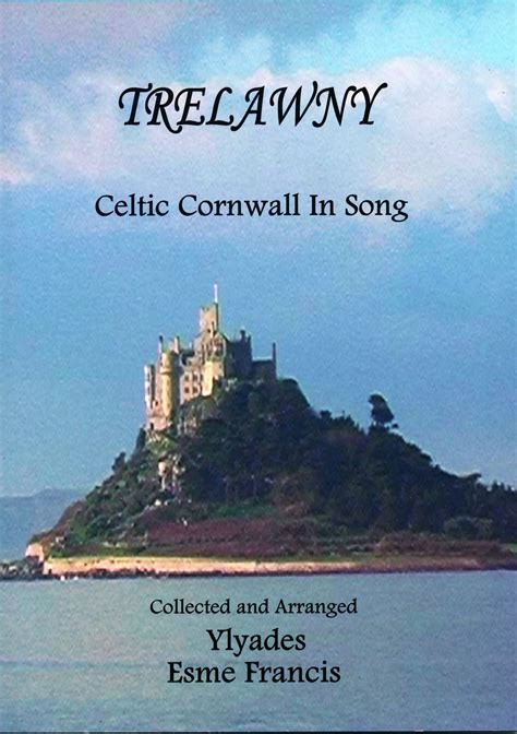 Trelawny Celtic Cornwall In Song Cornish National Music Archive