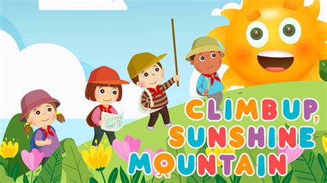 Climb Up Sunshine Mountain Lyrics Video Youtube