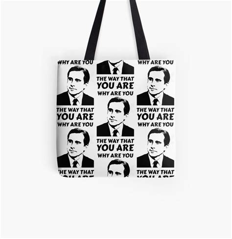 Why Are You The Way That You Are Michael Scott Tote Bag By Only