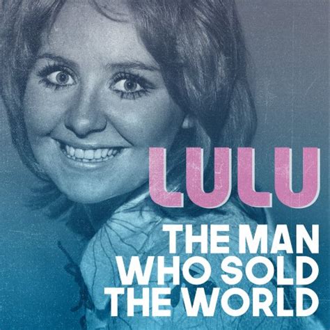 lulu the man who sold the world 1974 2017