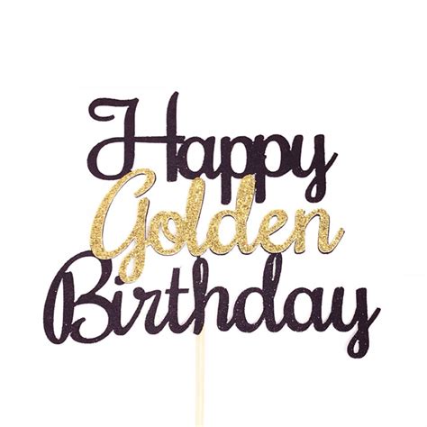 Happy Golden Birthday Cake Topper Golden Birthday Cake Topper Golden