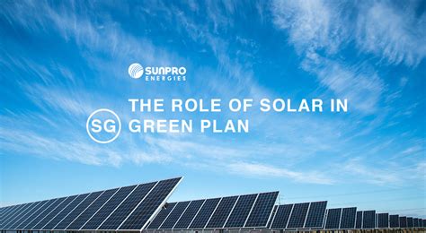 The Role Of Solar In The Sg Green Plan 2030 Sunpro Energies
