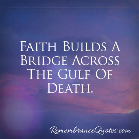 Faith The Bridge Across Death Headstone Epitaphs Remembrance Quotes