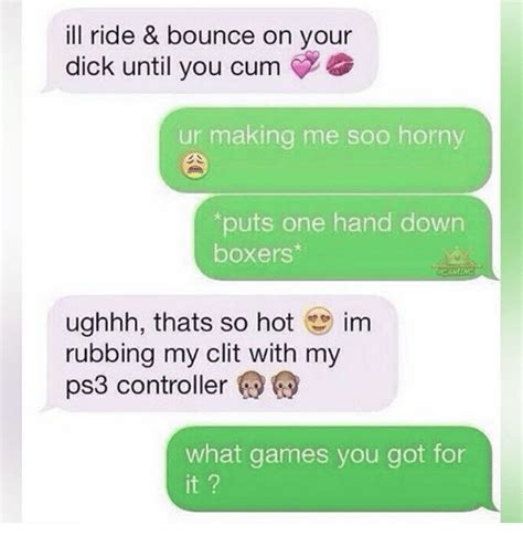 Ill Ride And Bounce On Your Dick Until You Cum Ur Making Me Soo Horny Puts One Hand Down Boxers