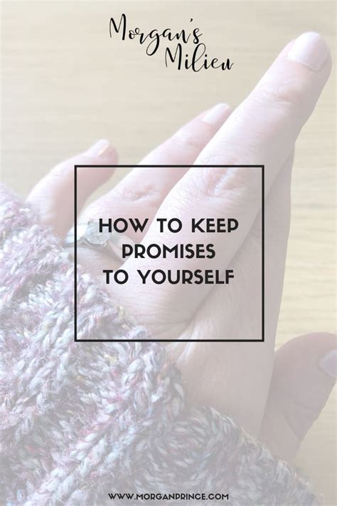 How To Keep Promises To Yourself Morgans Milieu