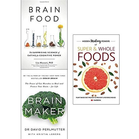 Brain Food Brain Maker And Hidden Healing Powers 3 Books Collection