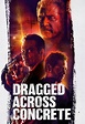 Dragged Across Concrete - Movies on Google Play