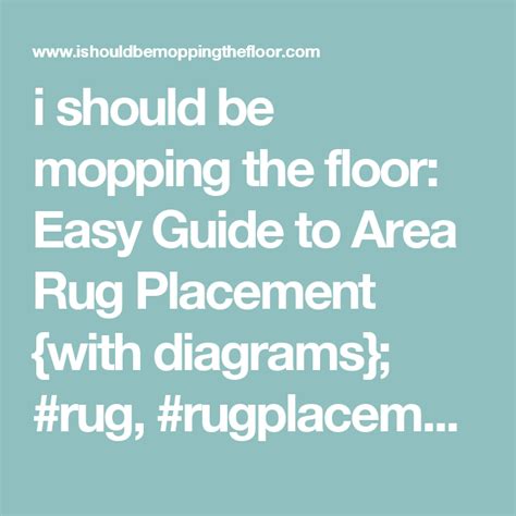 I Should Be Mopping The Floor Easy Guide To Area Rug Placement With