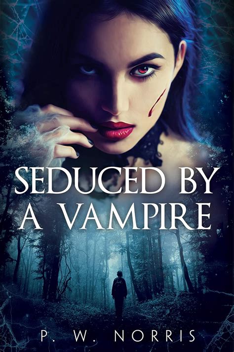 Amazon Com Seduced By A Vampire Ebook Norris P W Books