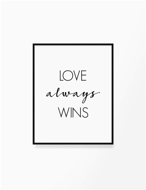 Love Always Wins Printable Wall Art Love Quote Love Etsy