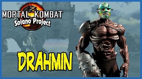 Drahmin A Massa De Combate No Mortal Kombat Solano Edition Youtube