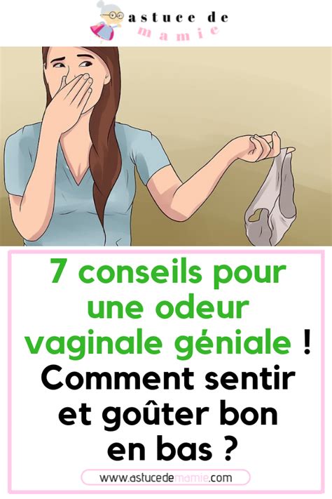 7 conseils pour une odeur vaginale géniale Comment sentir et goûter
