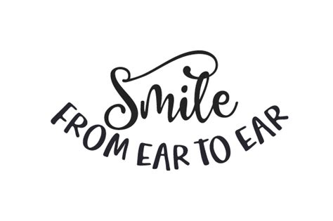Smile From Ear To Ear Svg Cut File By Creative Fabrica Crafts