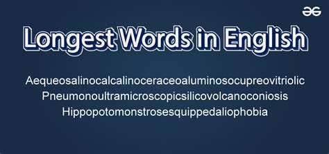Longest Word In English List Of Longest Words Geeksforgeeks