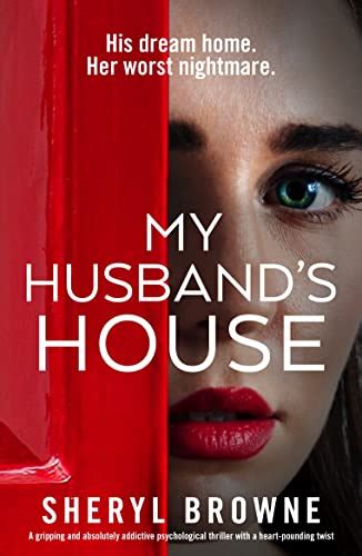 My Husbands House By Sheryl Browne Goodreads