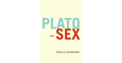 Plato And Sex By Stella Sandford