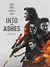 Into The Ashes - Película 2019 - SensaCine.com