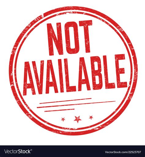 Not Available Sign Or Stamp Royalty Free Vector Image
