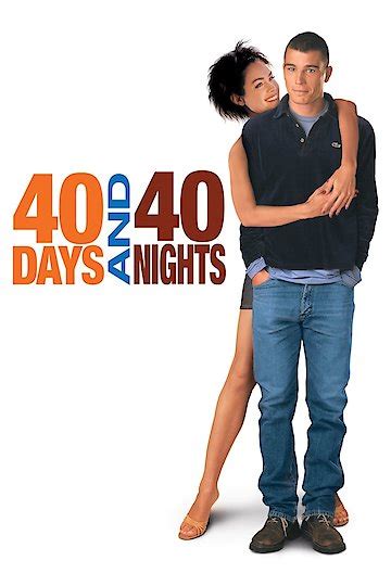 Watch 40 Days And 40 Nights Online 2002 Movie Yidio