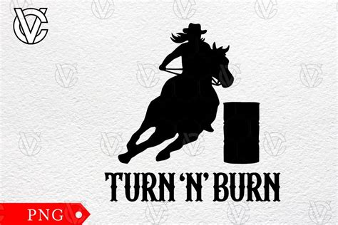 Turn And Burn Barrel Racing Png Graphic By Docamvan1102 · Creative Fabrica
