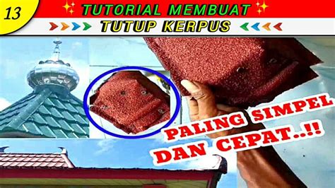 Cara Membuat Tutup Kerpus Baja Ringan Youtube