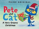 Watch Pete the Cat: A Very Groovy Christmas | Prime Video