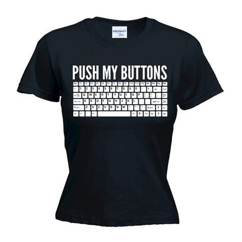 Push My Buttons Keyboard T Shirt Print T Shirt T Shirts For Women Geek Fashion