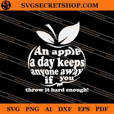 An Apple A Day Keeps Anyone Away If You Throw It Hard Enough Svg