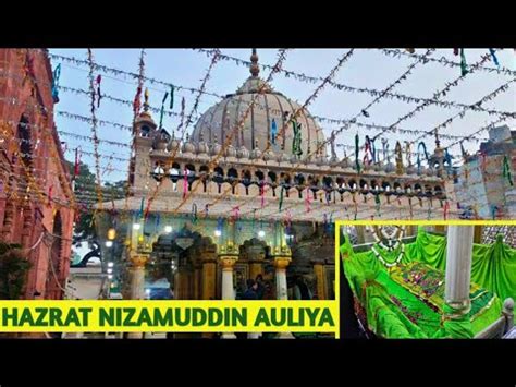 Tour Guide To Hazrat Nizamuddin Auliya Dargah New Delhi Azhar Yusuf