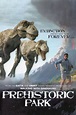 Prehistoric Park (TV Series 2006-2006) — The Movie Database (TMDB)